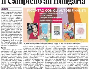 Articolo de Il Gazzettino sul Premio Campiello al Grand Hotel Ausonia Hungaria